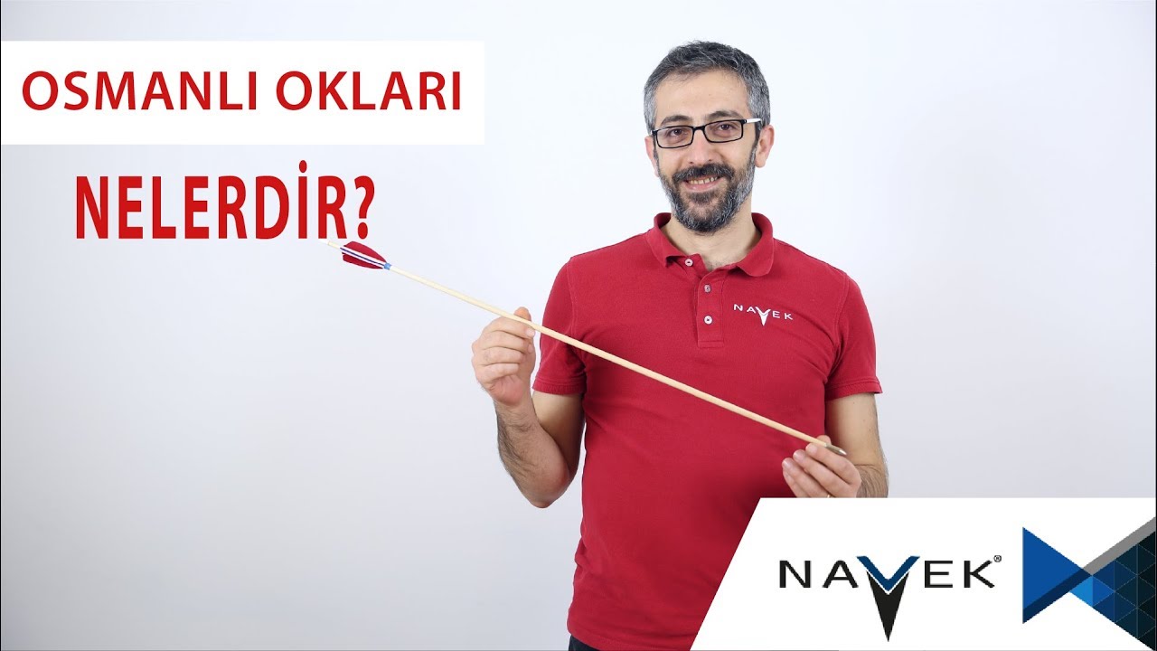 Osmanlı Okları Nelerdir?
