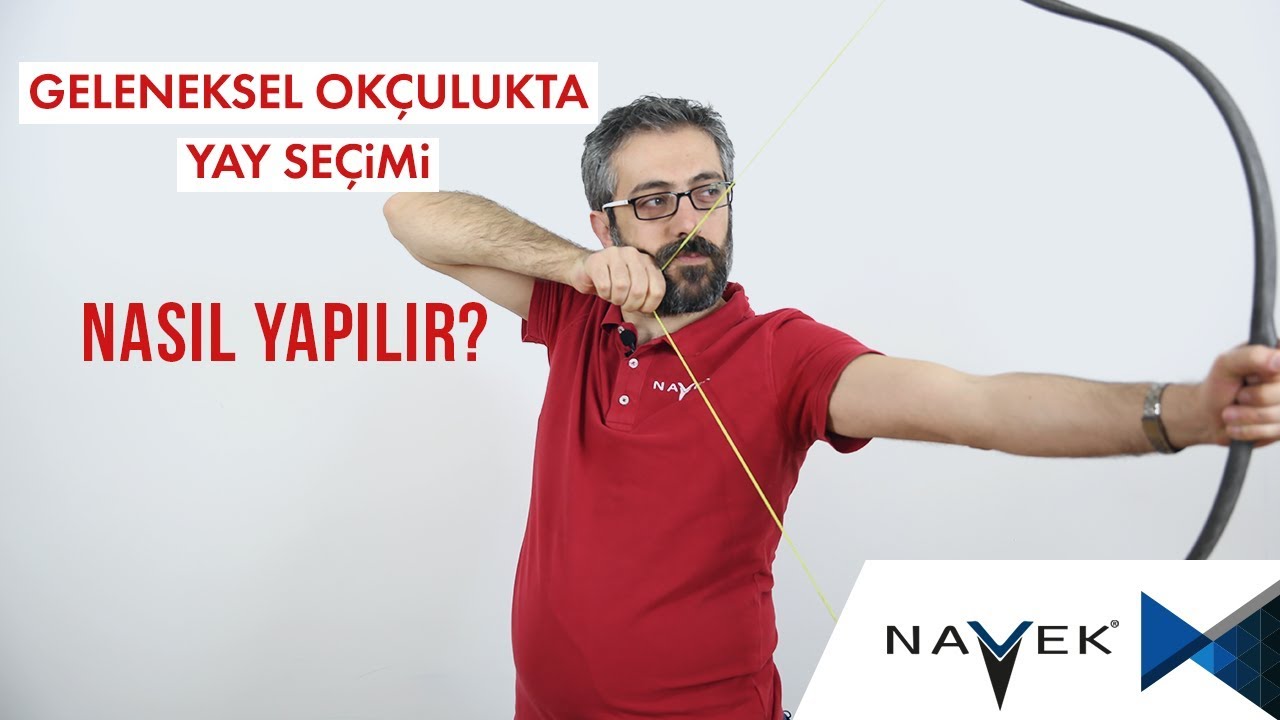 Geleneksel Okçulukta Yay Seçimi Nasıl Yapılır?