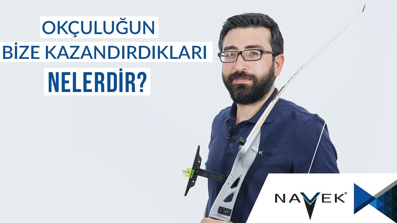 Okçuluğun Bize Kazandırdıkları Nelerdir?