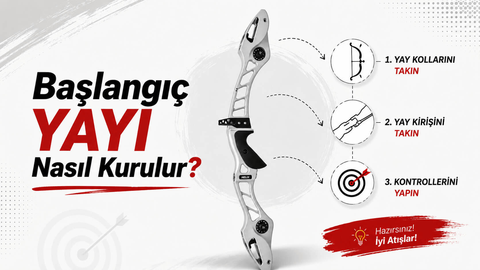 Başlangıç Yayı Nasıl Kurulur?