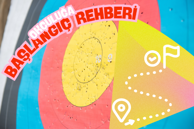 Başlangıç Rehberi: Okçuluğa İlk Adım