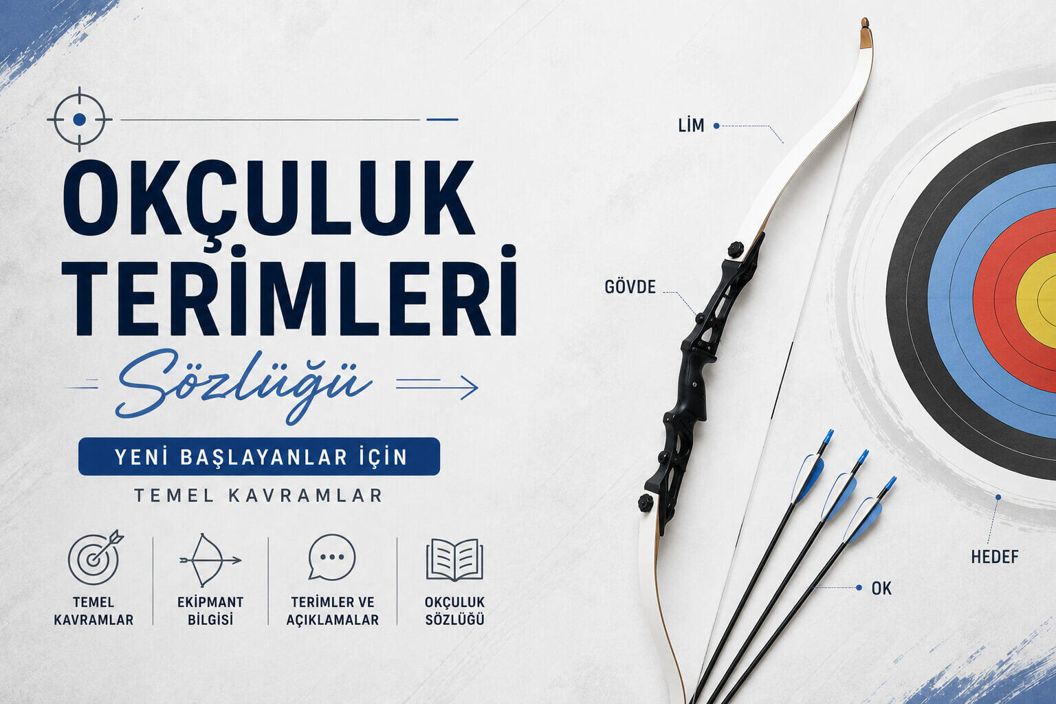 Okçuluk Terimleri Sözlüğü: Yeni Başlayanlar İçin Temel Kavramlar