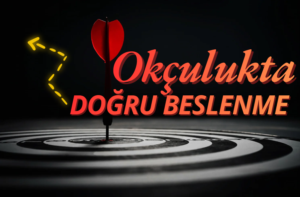 Okçuluk İçin Doğru Beslenme ve Egzersiz: Mükemmel Atışın Fiziksel Sırları