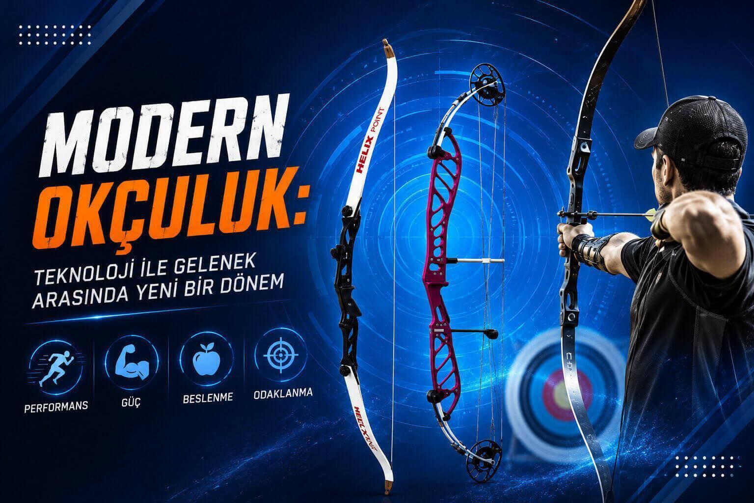 Modern Okçuluk: Teknoloji ile Gelenek Arasında Yeni Bir Dönem