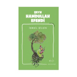 İsmail Bilgin- Şeyh Hamdullah Efendi - OKÇULAR VAKFI