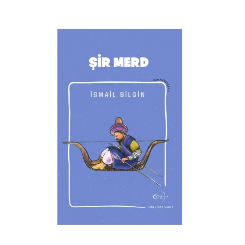İsmail Bilgin- Şir Merd - 1