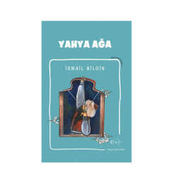 Okçular Vakfı İsmail Bilgin- Yahya Ağa - Okçular Vakfı