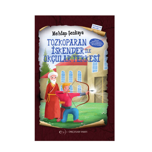 Okçular Vakfı Tozkoparan İskender İle Okçular Tekkesi - 1