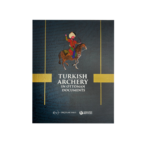Okçular Vakfı Turkish Archery in Ottoman Documents - 1