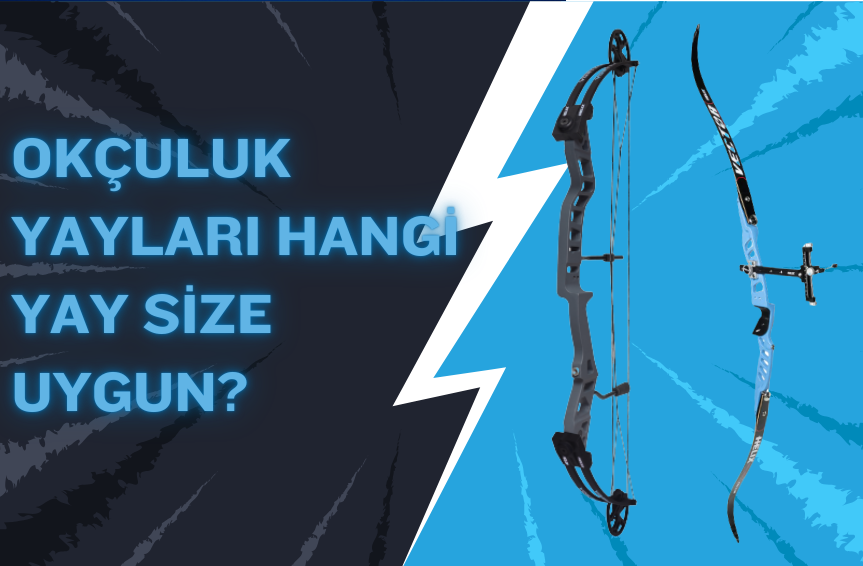 Okçuluk Yayları: Hangi Yay Size Uygun?