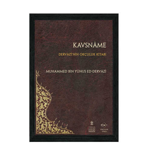Okçular Vakfı Kavsname - Dervazi'nin Okçuluk Kitabı - 1